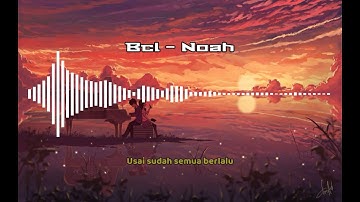 Bcl Feat Ariel Noah - Menghapus Jejakmu Lyrics Videos
