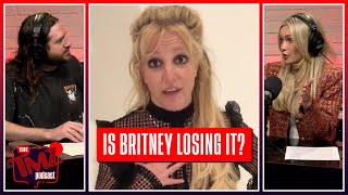 Britney Spears Is Completely Dysfunctional And In Danger Of Going Broke The Tmz Podcast