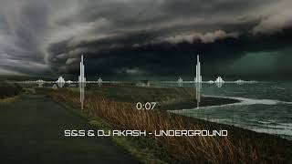 Ss X Dj Akash - Underground