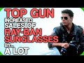 Top Gun Increased Sales Of Ray-Ban Sunglasses By... A Lot (When Filmmakers Put In Extra Effort)