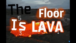 The floor is LAVA / Ab ovo