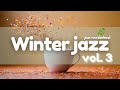 Cozy Winter Jazz Music Mix ❄️ | Relaxing Jazz Tunes for Study &amp; Relaxation