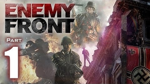 Enemy Front Walk through Part 1 "The First Victory" Xbox 360/PS3 - 1080P HD