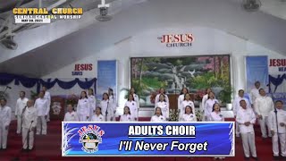 Miniatura del video "JMCIM | I'll Never Forget | Adults Choir | May 30, 2021"