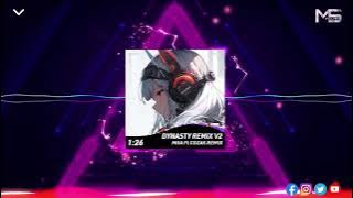 DYNASTY REMIX V2 [MIIA Ft.COZAK REMIX]| LEGENDARY MIX BY MAGICIAN VIETNAM| Nhạc nền xu hướng TIK TOK