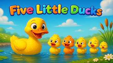 Five Little Ducks – Fun Kids Song | Learn to Count