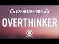 INZO - Overthinker (Lyrics / 8D AUDIO)