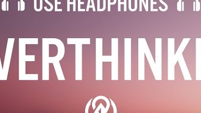 Overthinker