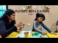 Play Date with my Niece |Toddlertown|Cynthia Vinolin| Chennai |LaLa Papa- Part 1