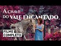 A Chave do Vale Encantado (filme completo), de Oswaldo Montenegro