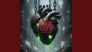 TOXIC GIFT - apoptosis
