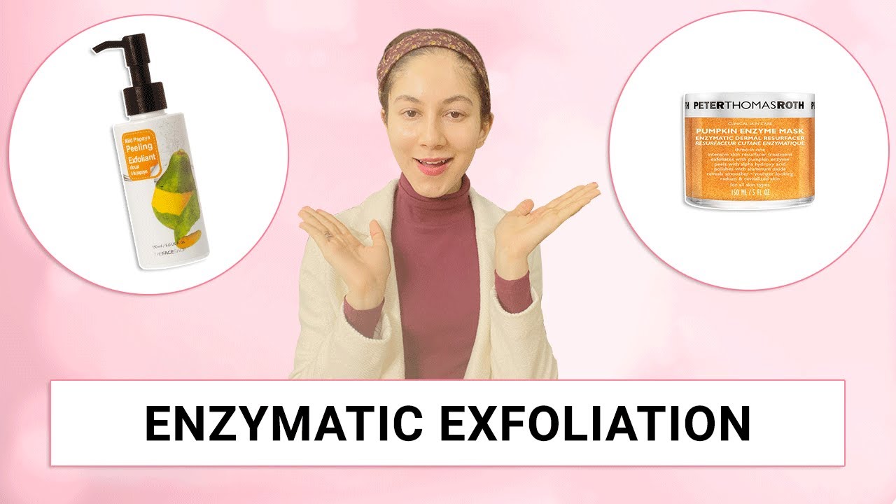 Enzymatic Exfoliation SkinOreal Skincare Tips YouTube