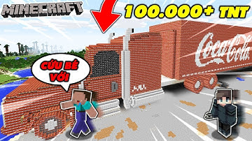 THỬ THÁCH TROLL NOOB BẰNG XE CHỞ COCA CHỨA 100000 TNT TRONG MINECRAFT | Thử Thách MK Gaming