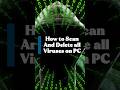 How to Scan & Remove all Viruses 🖥️