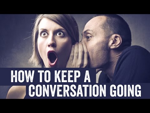 33 Conversation "Continuers" To Keep A Conversation Going