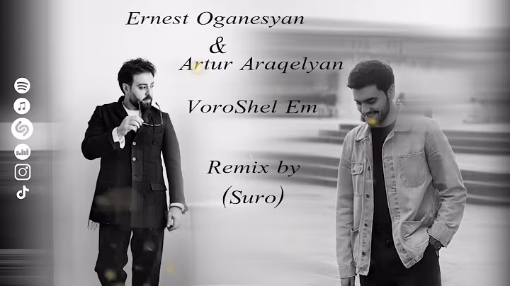 ERNEST OGANNESYAN & ARTUR ARAKELYAN - VOROSHEL EM//REMIX By SURO//NEW2024//