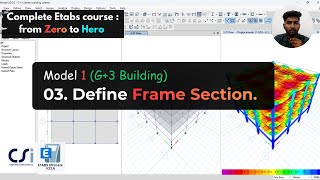Model 1 (G+3 Building) : 03. Define Frame Section.