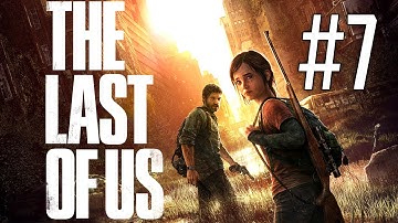 The Last of Us - Part 7 - I HATE CLICKERS! (Gameplay Walkthrough)