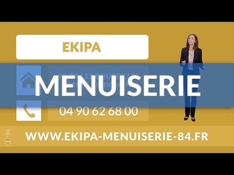 Menuiseries alu, PVC, bois, à Aubignan (84) - EKIPA