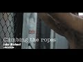 Climbing the ropes  luke michael mma fighter short documentary