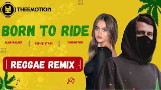 REGGAE DO MARANHÃO 2024 | Alan Walker & Sophie Stray - Born to Ride  | REGGAE DE RADIOLA