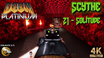 Brutal DOOM Platinum v3.1.1 - Scythe - 21 - Solitude #Reshade