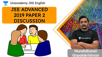 JEE: JEE Advanced 2019 Paper 2 Discussion | Class 12 | JEE English | JEE Physics | Muralidharan