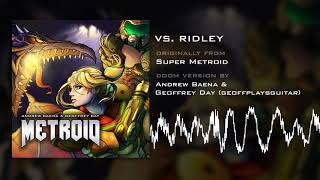 Vs. Ridley (Doom Version) [HQ] from Super Metroid by Andrew Baena and Geoffrey Day