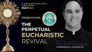 Fr. Donald Calloway 'A Perpetual Eucharistic Revival'