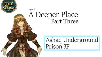 Tree of Savior - A Deeper Place(3) [Quest]