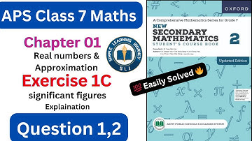 Exercise 1C Question 1 and 2 | Math class 7 APS | Significant figures