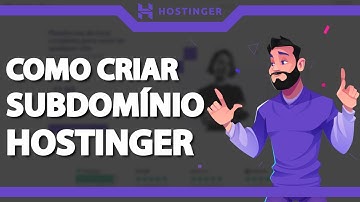 Como criar um subdomínio na Hostinger (Rápido e Fácil) 2023