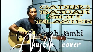 Gading Batuah - SIGIT BLASTER | Acoustik Cover & Lirik ( Mumancing ikan saluang )