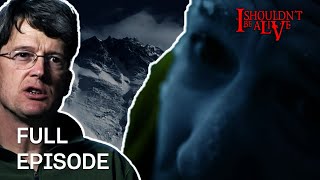 Left For Dead On Everest... | S5 E3 | Full Episode | I Shouldn't Be Alive