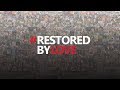 Restored By Love - Возрождающей Любви