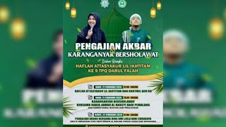 🔴LIVE SAFARI MAULID BABUL MUSTHOFA BERSHOLAWAT, karanganyar banjarnegara