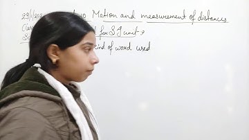 Class VI Science 29 01 2021 by Ms Mridulata Upadhyay Chapter 10 Motion and measurements of distances
