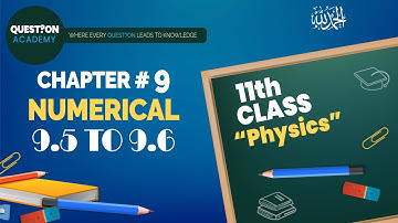 Class 11 Physics Chapter 9 || Numerical 9.5 and 9.6 || Hindi/Urdu || Question Academy