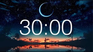 30 Minute Timer Calm Music - Episode 36