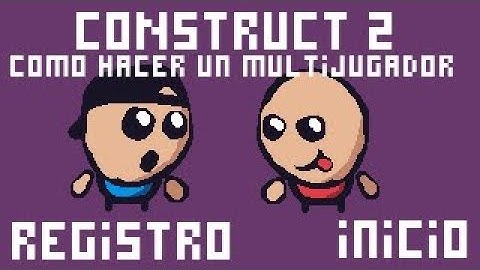 Como crear un Multijugador en Construct 2 | #1 | Firebase | Registro y login!
