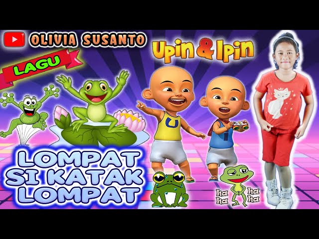 Lompat Si Katak Lompat Upin & Ipin - artis Olivia Susanto #laguanak #oliviasusanto #katak #upinipin class=