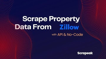 How to Scrape Zillow Property Data With API & No-Code Tool