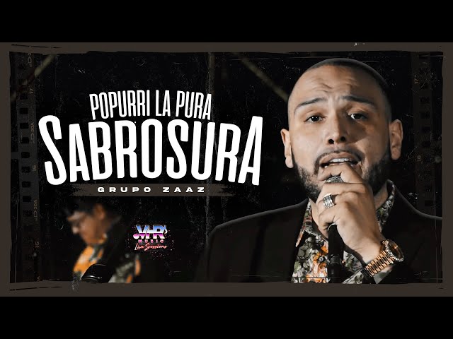 GRUPO ZAAZ  - “POPURRÍ LA PURA SABROSURA” EN VIVO DESDE LAS VEGAS