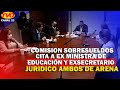 COMISION SOBRESUELDOS CITA A EX MINISTRA DE EDUCACION Y EXSECRETARIO JURIDICO AMBOS DE ARENA