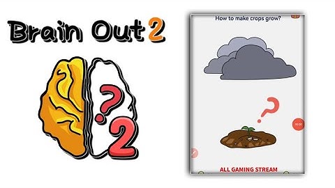 Brain Out 2 Level 3 || how to make crops grow? Gameplay