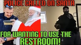Kicked Out PUBLIC LOBBY Santa needed the restroom Its really because he protests building next door