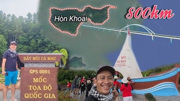 Hành Trình Trong Mơ 800 Km Để Đời Xuyên Nam Kỳ Lục Tỉnh Từ Châu Đốc Đến Hòn Khoai – Đất Mũi Cà Mau