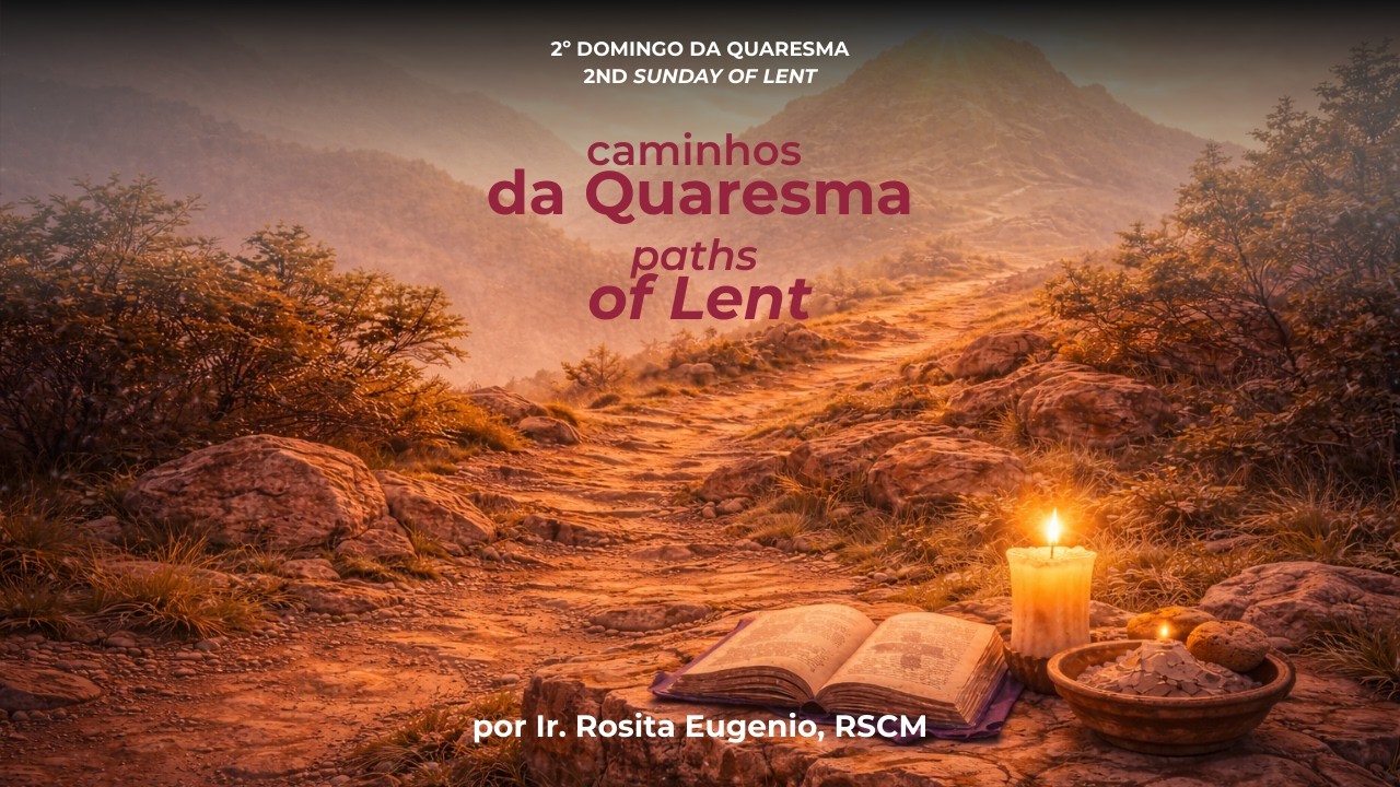 2º Domingo da Quaresma | 2nd Sunday of Lent