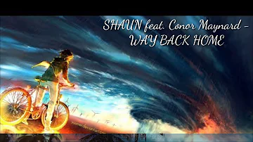 SHAUN - Way Back Home (Sam Feldt Edit) feat. Conor Maynard