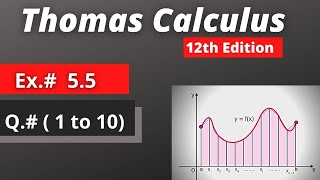 Exercise 5.5 Q.#( 1 to 10) || Thomas calculus 12th Edition Chapter 5 || Integration by substituting